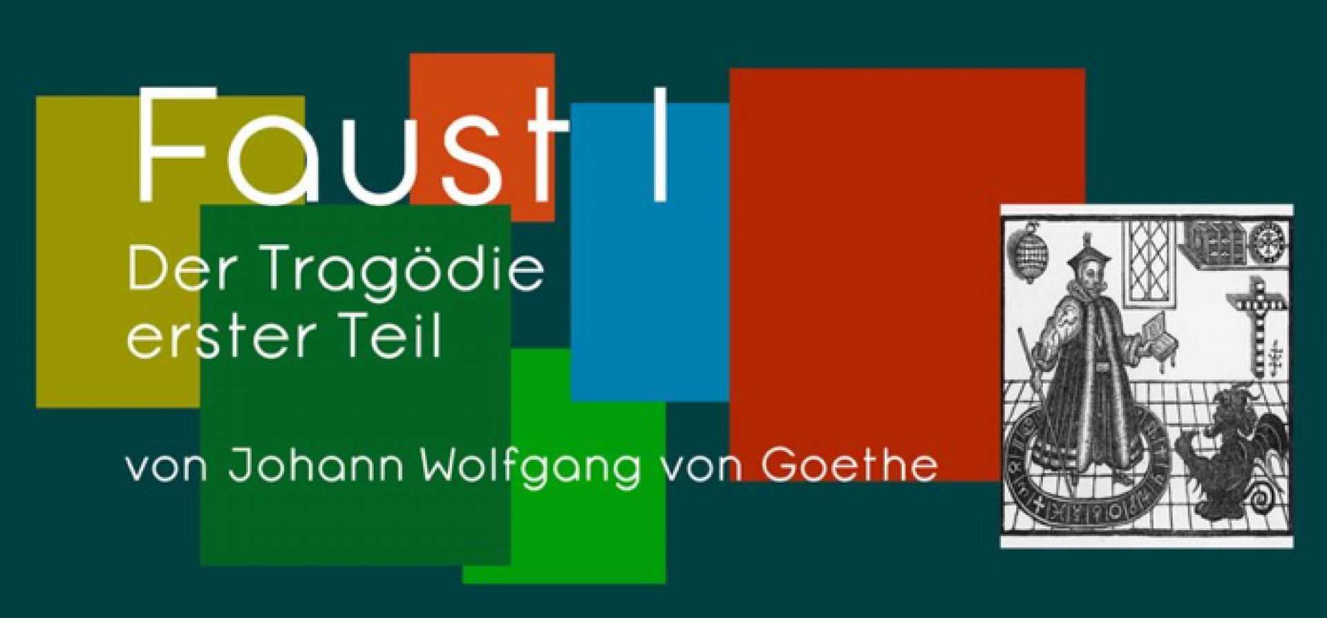 Faust I - Der Tragödie erster Teil von Goethe